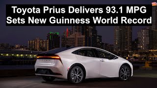 Toyota Prius Gets 93 MPG Setting New Guinness World Record [upl. by Nirak]