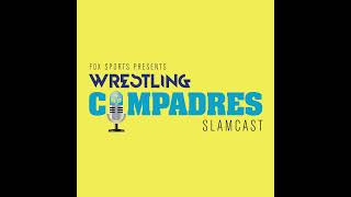 Stevie Ray Nitro Girl “Spice”  The Wrestling Compadres Slamcast [upl. by Golightly]