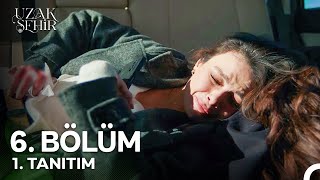 Uzak Şehir 6 Bölüm 1 Tanıtım quotBeni Kim Vurdu Cihanquot [upl. by Chastain]