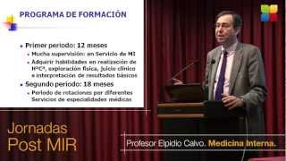 Sesión Plenaria MIR quotMedicina Internaquot Elpidio Calvo [upl. by Eltsirk]