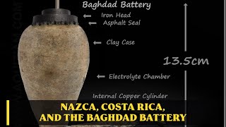 Unraveling Ancient Mysteries Nazca Costa Rica and the Baghdad Battery [upl. by Soll]