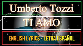 TI AMO  Umberto Tozzi 1977 Letra español English Lyrics Testo Italiano [upl. by Ransell]