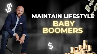 Boomer Benefits Using Golden Nest Egg  Maintaining Life Style [upl. by Eeima]