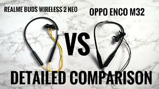 Oppo Enco M32 VS Realme Buds Wireless 2 Neo  Detailed Comparison  Best Neckbands Under 2000 [upl. by Klina]