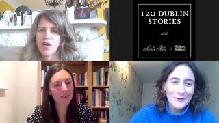 120 Dublin Stories Episode 9 Bridget Hourican amp Emily Faulconer [upl. by Uyerta369]