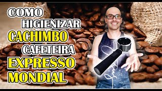 Higienização do Cachimbo da Cafeteira Expresso Mondial Coffee Cream [upl. by Isle]