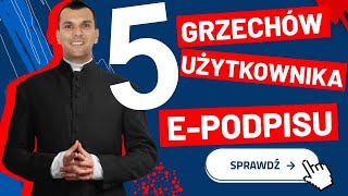 NIGDY TEGO NIE RÓB Z PODPISEM KWALIFIKOWANYM 5 grzechów użytkownika podpisu elektronicznego [upl. by Macleod]