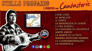 Otello Profazio  Premio Tenco 2016  Fra Scilla e Cariddi FULL ALBUM [upl. by Eiramanad321]