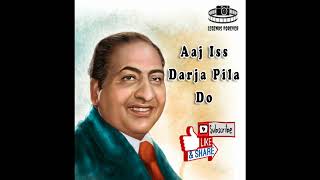 Aaj Iss Darja Pila Do Mohammad Rafi  Best Of Mohammad Rafi Hit Songs [upl. by Lertnahs]