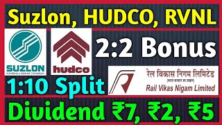 Suzlon Energy  HUDCO  RVNL • Stocks Declared High Dividend Bonus amp Split With Ex Dates [upl. by Aihsela494]