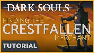 Dark Souls  How to Find the Crestfallen Merchant in Sens Fortress [upl. by Anaira535]