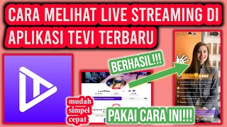 Terbaru Cara Melihat Live Streaming Di Tevi  Cara Melihat Orang Live Di Tevi [upl. by Aynad257]