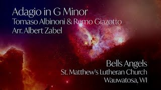 Adagio in G Minor Albinoni amp Giazotto Arr Albert Zabel Bells Angels Wauwatosa WI [upl. by Zebapda]