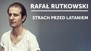 RAFAŁ RUTKOWSKI  quotStrach przed lataniemquot  StandUp [upl. by Novehc]