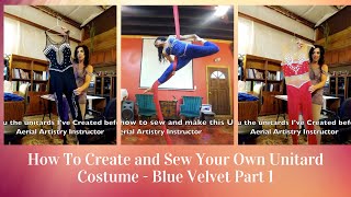 How to Sew and Rhinestone your own Aerial Silk Dance Unitard Costume  Part 1 Blue Stretch Velvet [upl. by Orodoet]