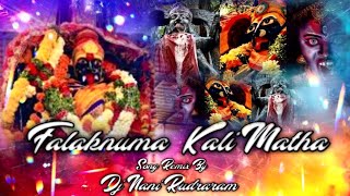 Falaknuma Kali Ka Matha Song Remix By Dj Nani Rudraram [upl. by Glasgo76]