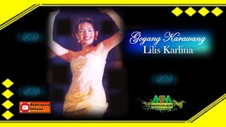 LILIS KARLINA  GOYANG KARAWANG OFFICIAL MUSIC VIDEO LYRICS [upl. by Ocin308]