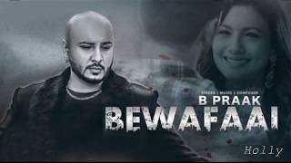 Bewafaai by B Praak  Jaani  Bewafaai new punjabi song  Latest punjabi song 2017festin [upl. by Elesig]