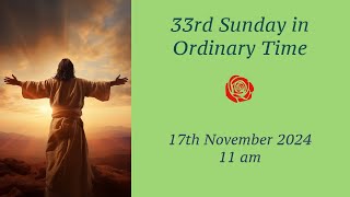 Catholic Mass  33rd Sunday in Ordinary Time [upl. by Horner]