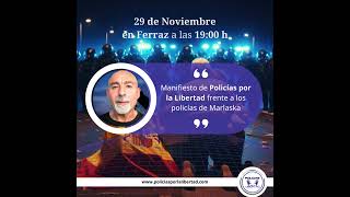 Policías por la Libertad estará el 29 de Noviembre en C Ferraz de Madrid a las 19h [upl. by Olgnaed685]