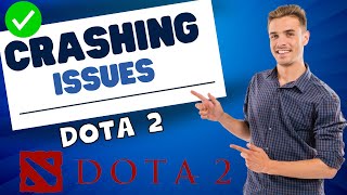 How to Fix Dota 2 Crashing Issue ✅ 2023 100 Working Method [upl. by Groh]