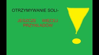 OTRZYMYWANIE SOLI WIĘCEJ PRZYKŁADÓW [upl. by Aihsena]