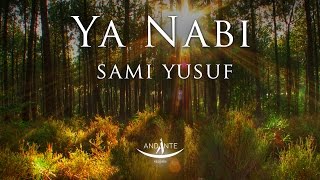 Sami Yusuf – Ya Nabi [upl. by Leander]