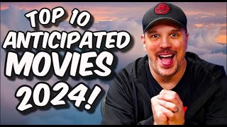 Top 10 MOST ANTICIPATED Movies of 2024 [upl. by Tap]