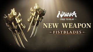 New Weapon Fistblades Gameplay Showcase  NARAKA BLADEPOINT [upl. by Gypsie]