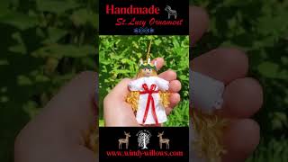 Handmade Saint Lucia Christmas Ornament handcrafteditems madeinusa artisancrafts [upl. by Solokin]