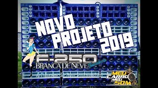 F250 Trucadona  Novo Projeto 2019 [upl. by Errick]