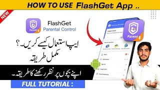 FlashGet Parental Control App Kaise Use Kare  Best Parental Control App Review [upl. by Niattirb878]