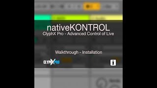 nativeKONTROL ClyphX Pro Installation [upl. by Htes]