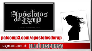 Ela é Responsa  Apóstolos do Rap áudio [upl. by Oretos421]