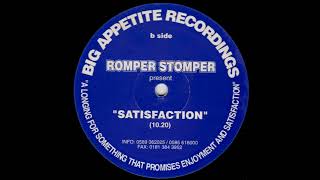 Romper Stomper – Satisfaction [upl. by Vivianna]