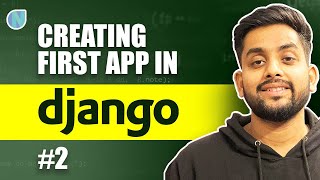 2 Creating First App in Django  In depth tutorial about Django Apps [upl. by Seftton]