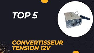 Top 5 Meilleur Convertisseur Tension 12v 2024 [upl. by Corson]