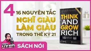 Sách nói Think and Grow Rich Tập 4  16 Nguyên tắc Nghĩ Giàu Làm Giàu trong thế kỷ 21 [upl. by Ojoj864]