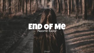 Naomi Raine  End of Me Lyrics en Español [upl. by Eradis295]