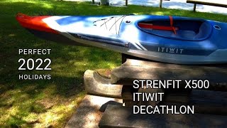 PRÉSENTATION COMPLÈTE ET MONTAGE 🌞🌞👑  KAYAK ITIWIT STRENFIT X500 [upl. by Pammi]