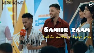 Samiir Zaam  INDHIHII DARTAA U ILMAYN JIRAY  New Somali Music  official video 2023 [upl. by Obau868]