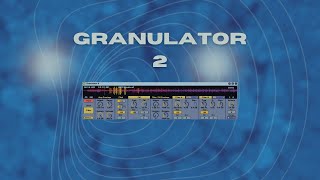 using GRANULATOR 2 to make TECHNO [upl. by Atnwahsal]