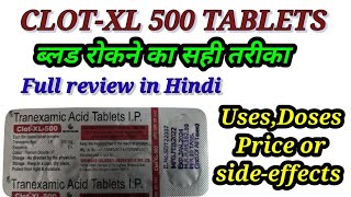 clot xl 500 tablet uses in Hindiclot xl tablet किस काम आता हैclot xl tablet full review in Hindi [upl. by Aihtyc]