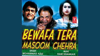 Bewafa Tera Masoom Chehra [upl. by Quennie]