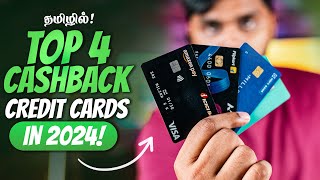 Top 4 Must Have Cashback Credit Cards in 2024 in Tamil [upl. by Meehyr]