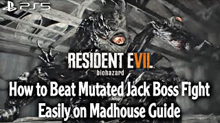 Resident Evil 7  How to Beat Mutated Jack on Madhouse Boat House [upl. by Ammadis743]