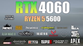 RTX 4060  Ryzen 5 5600  Test in 20 Games  RTX 4060 Gaming [upl. by Lynelle]