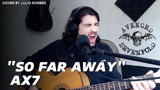 Avenged Sevenfold  So Far Away acoustic cover juliokorbes [upl. by Anitel]