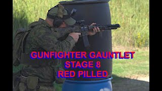 GUNFIGHTER GAUNTLET 24 STAGE 8 RED PILLED [upl. by Basile]