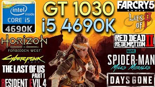 GT 1030  I5 4690k amp 16GB Ram  Test In 9 Games In 2024 [upl. by Kassandra81]